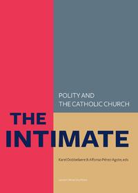 The intimate. polity and the catholic church