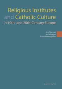 Religious institutes and catholic culture in 19th- and 20th-century europe
