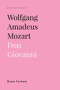 Wolfgang Amadeus Mozart. Don Giovanni
