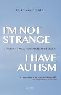 I'm not strange, I have autism