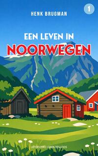Een leven in Noorwegen