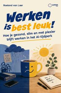 Werken is best leuk