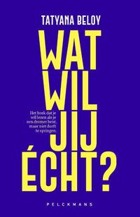 Wat wil jij écht?
