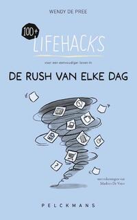 100+ Lifehacks voor een eenvoudiger leven in de rush van elke dag