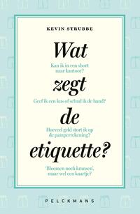 Wat zegt de etiquette?