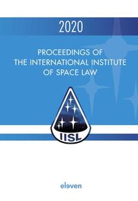 Proceedings of the International Institute of Space Law 2020