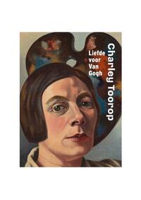 Charley Toorop: Liefde voor Van Gogh