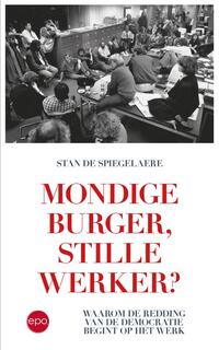 Mondige burger, stille werker?