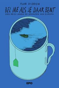 Bel me als je daar bent