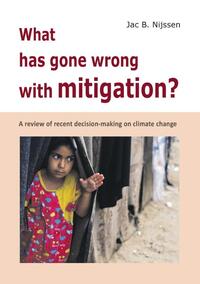 What has gone wrong with mitigation?