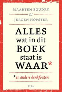 Alles wat in dit boek staat is waar (en andere denkfouten)