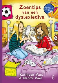 Zoentips van een dyslexiediva (dyslexie uitgave)