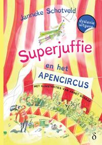 Superjuffie 8 - Superjuffie en het apencircus (dyslexie uitgave)