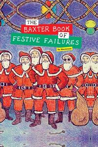 The Baxter Book of Festive Failures