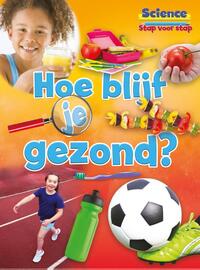 Hoe blijf je gezond?