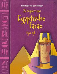 Zo regeert een Egyptische farao zijn rijk