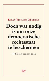 Doen wat nodig is om onze democratische rechtsstaat te beschermen