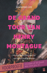 De grand tour van Henry Montague - voorproefje