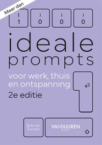 Meer dan 1000 ideale prompts voor werk, thuis en ontspanning 2e