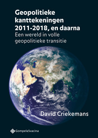 Geopolitieke kanttekeningen 2011-2018, en daarna
