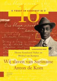 Wij slaven van Suriname – Anton de Kom