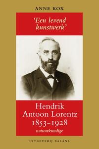 Hendrik Antoon Lorentz, natuurkundige (1853-1928