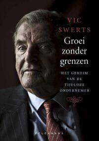 Groei zonder grenzen: Het geheim van de tijdloze ondernemer