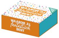 Doosje vol geluk - Waarom jij fantastisch bent