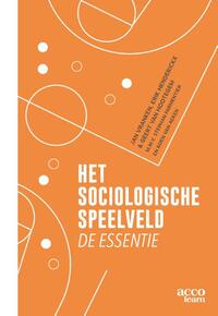 Het sociologische speelveld, de essentie