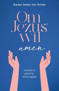 Om Jezus’ wil, amen