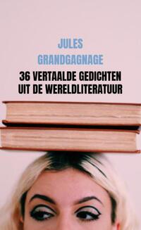 36 Vertaalde Gedichten Uit De Wereldliteratuur
