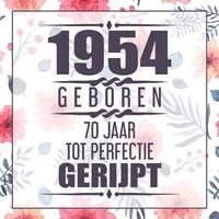 1954 Geboren 70 Jaar Tot Perfectie Gerijpt