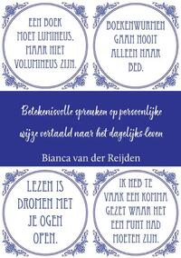 “Betekenisvolle spreuken op persoonlijke wijze vertaald naar het dagelijks leven”