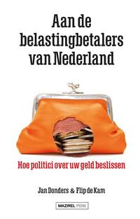 Aan de belastingbetalers van Nederland