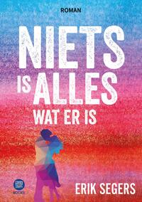 Niets is alles wat er is