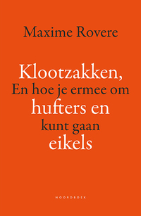 Klootzakken, hufters en eikels