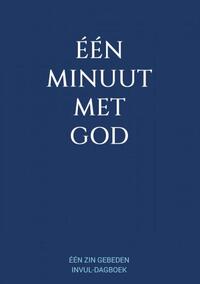 Eén Minuut met God - Eén Zin Gebeden Invul-Dagboek