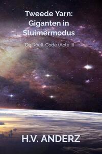 Tweede Yarn: Giganten in Sluimermodus