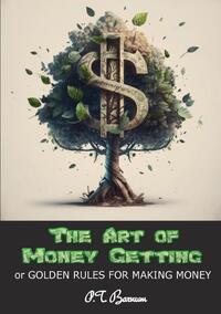 The Art of Money Getting