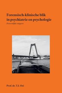 Forensisch-klinische blik in psychiatrie en psychologie