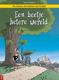 De nieuwe avonturen van Kobijn 01: Een beetje betere wereld