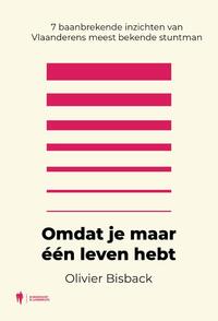 Omdat je maar één leven hebt