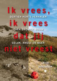 Ik vrees, ik vrees dat jij niet vreest