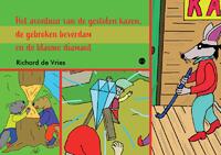 Het avontuur van de gestolen kazen, de gebroken beverdam en de blauwe diamant