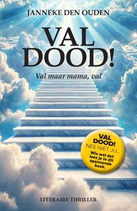 Val dood!