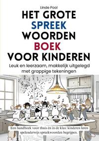 Het grote spreekwoordenboek voor kinderen