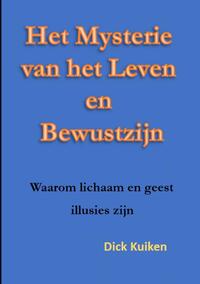 Het Mysterie van het Leven en het Bewustzijn