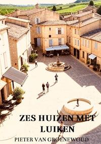 Zes huizen met luiken