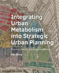 ­Integrating ­Urban ­Metabolism into Strategic Urban Planning
