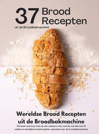 Wereldse Brood Recepten uit de Broodbakmachine